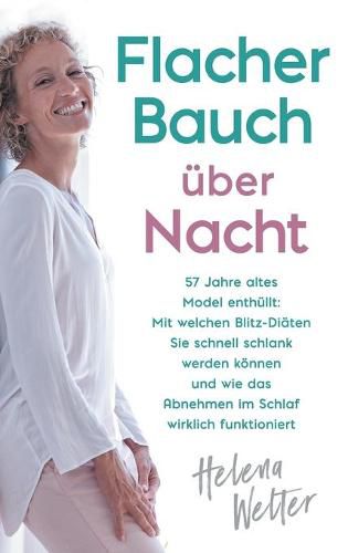 Cover image for Flacher Bauch uber Nacht: 57 Jahre altes Model enthullt: Mit welchen Blitz-Diaten Sie schnell schlank werden koennen und wie das Abnehmen im Schlaf wirklich funktioniert