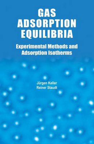 Cover image for Gas Adsorption Equilibria: Experimental Methods and Adsorptive Isotherms