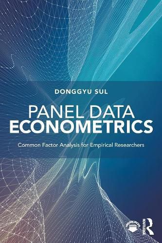 Cover image for Panel Data Econometrics: Common Factor Analysis for Empirical Researchers