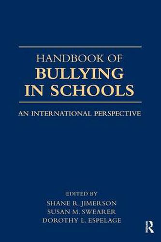 Cover image for Handbook of Bullying in Schools: An International Perspective