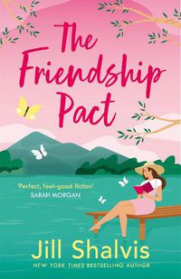 Cover image for The Friendship Pact: Discover the meaning of true love in the gorgeous new novel from the beloved bestseller