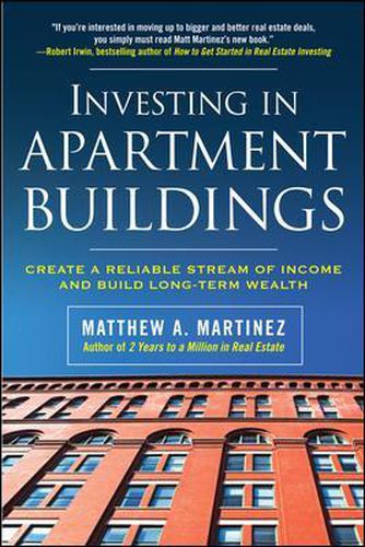 Cover image for Investing in Apartment Buildings: Create a Reliable Stream of Income and Build Long-Term Wealth