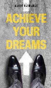 Cover image for Achieve Your Dreams