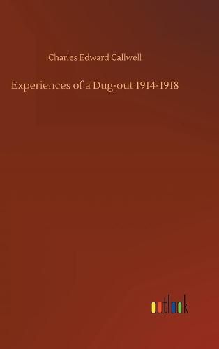 Experiences of a Dug-out 1914-1918