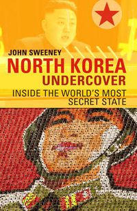 Cover image for North Korea Undercover