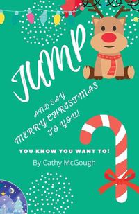 Cover image for Jump and Say Merry Christmas to You!