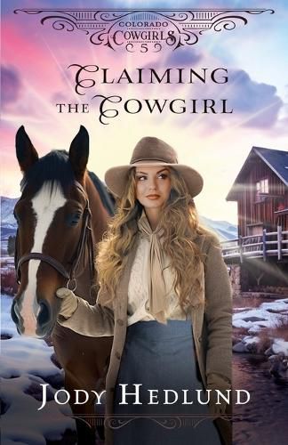Cover image for Claiming the Cowgirl