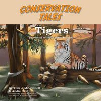 Cover image for Conservation Tales: Tigers