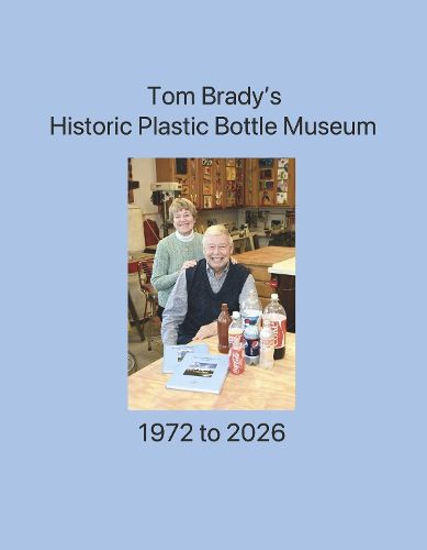Cover image for Tom's Historic PET Bottle Museum