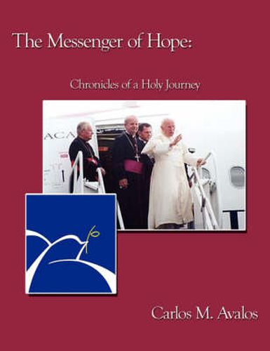 Cover image for The Messenger of Hope: Chronicles of a Holy Journey