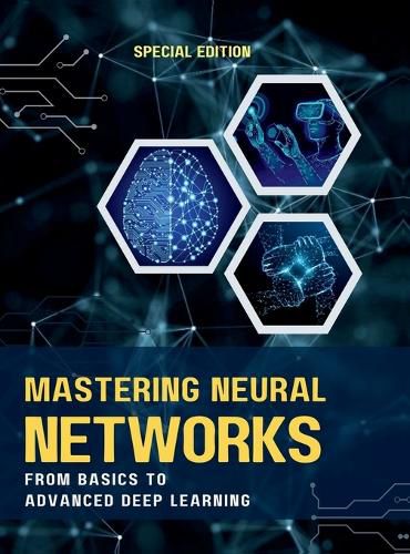 Cover image for Mastering Neural Networks from Basics to Advanced Deep Learning