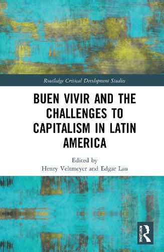 Cover image for Buen Vivir and the Challenges to Capitalism in Latin America