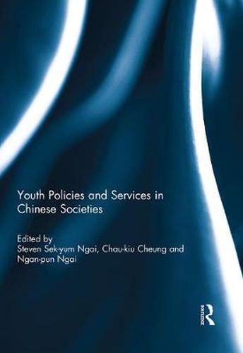 Cover image for Youth Policies and Services in Chinese Societies