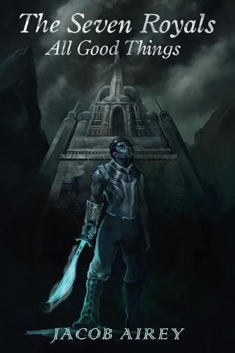 Cover image for The Seven Royals: All Good Things