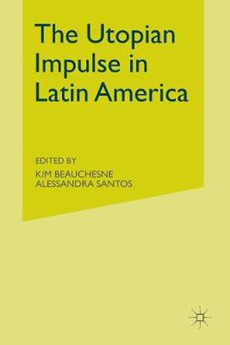 Cover image for The Utopian Impulse in Latin America