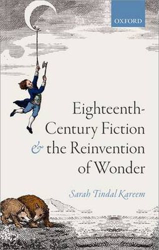 Cover image for Eighteenth-Century Fiction and the Reinvention of Wonder