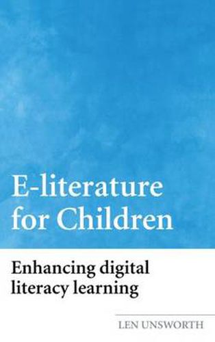 Cover image for E-literature for Children: Enhancing Digital Literacy Learning