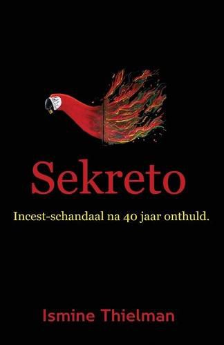 Cover image for Sekreto: Incest-schandaal na 40 jaar onthuld