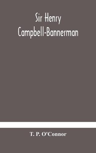 Sir Henry Campbell-Bannerman