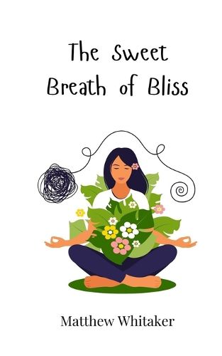 Cover image for The Sweet Breath of Bliss
