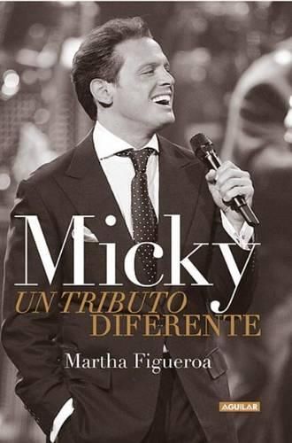 Cover image for Micky. Un Tributo Diferente / Micky. a Different Tribute