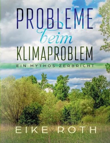 Cover image for Probleme beim Klimaproblem: Ein Mythos zerbricht