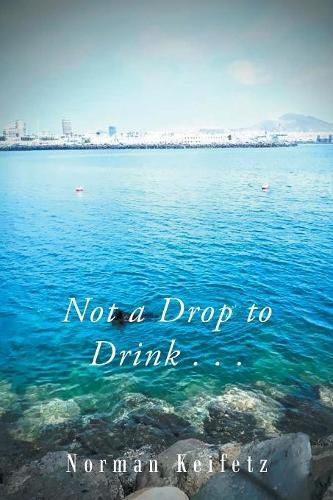 Cover image for Not a Drop to Drink . . .