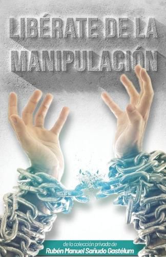 Cover image for !Liberate de la Manipulacion!