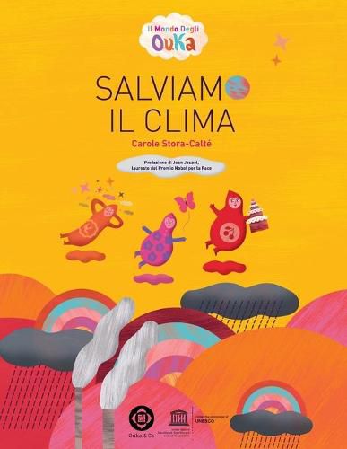 Il Mondo Degli Ouka: Salviamo Il Clima