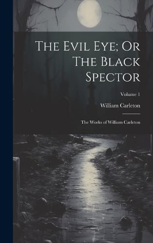 Cover image for The Evil Eye; Or The Black Spector