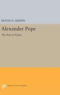 Cover image for Alexander Pope: The Poet in Poems