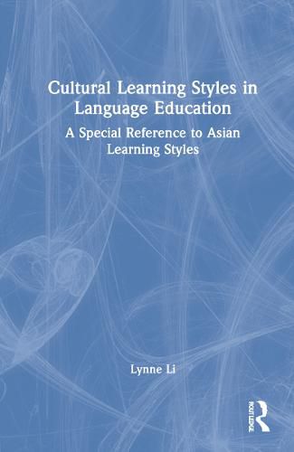 Cover image for Cultural Learning Styles in Language Education: A Special Reference to Asian Learning Styles