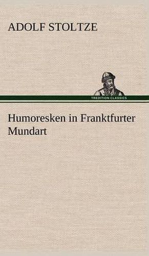 Cover image for Humoresken in Franktfurter Mundart