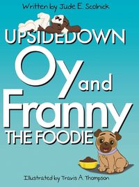 Cover image for Upside Down Oy & Franny The Foodie