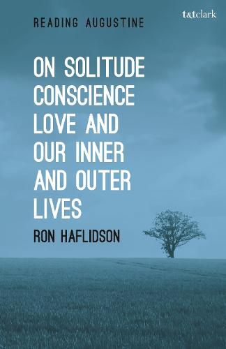 Cover image for On Solitude, Conscience, Love and Our Inner and Outer Lives