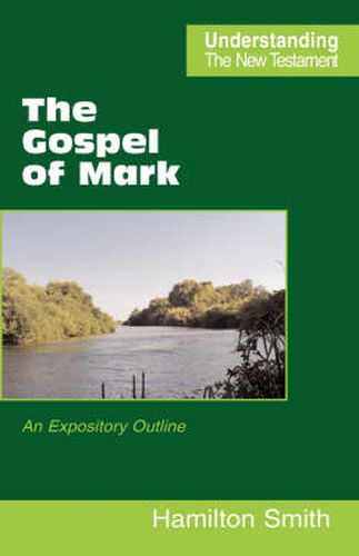 The Gospel of Mark: an Expository Outline