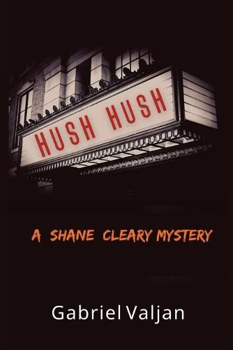 Cover image for Hush Hush: A Shane Cleary Mystery