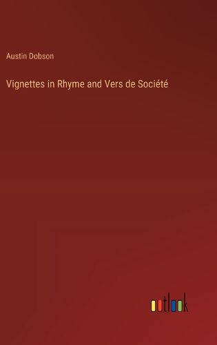 Vignettes in Rhyme and Vers de Societe