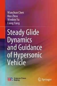 Cover image for Steady Glide Dynamics and Guidance of Hypersonic Vehicle