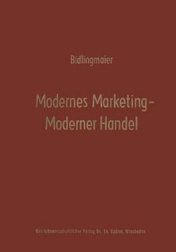 Cover image for Modernes Marketing -- Moderner Handel: Karl Christian Behrens Zum 65. Geburtstag