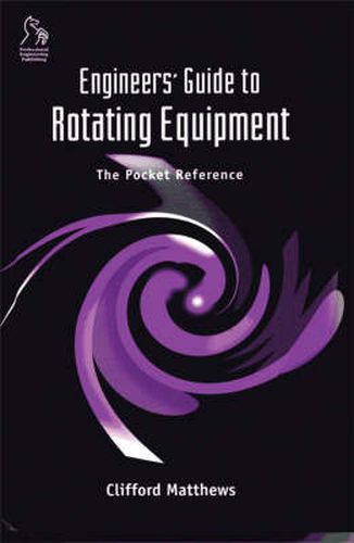 Cover image for Engineers' Guide to Rotating Equipment