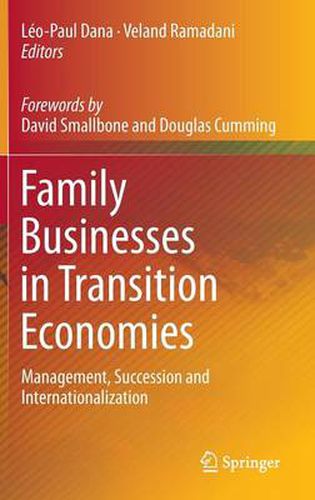 Family Businesses in Transition Economies: Management, Succession and Internationalization