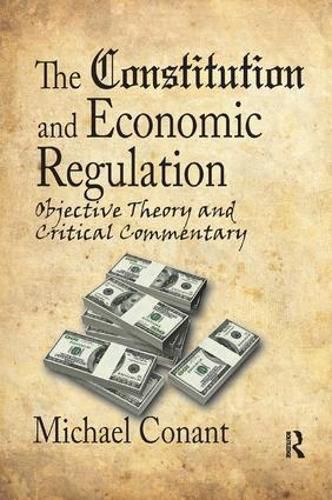 Cover image for The Constitution and Economic Regulation: Commerce Clause and the Fourteenth Amendment