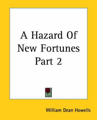 Cover image for A Hazard Of New Fortunes Part 2