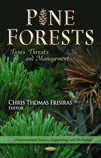 Cover image for Pine Forests: Types, Threats & Management