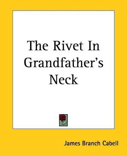 Cover image for The Rivet In Grandfather's Neck