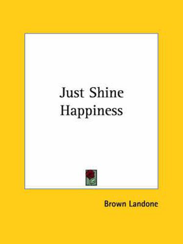 Cover image for Just Shine Happiness
