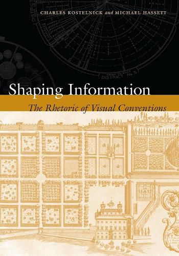 Cover image for Shaping Information: The Rhetoric of Visual Conventions