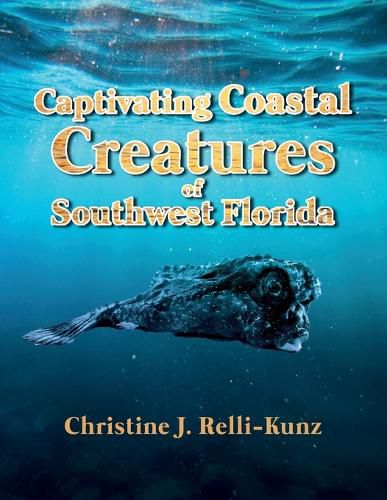 Cover image for Captivating Coastal Creatures of Southwest Florida