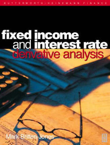 Cover image for Fixed Income and Interest Rate Derivative Analysis